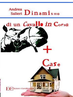 cover image of Dinamismo di un cavallo  in corsa  più case